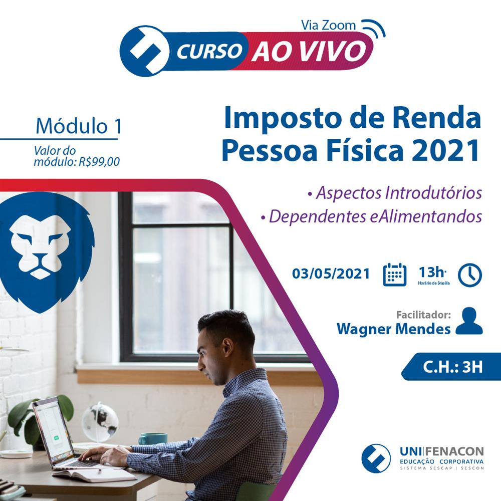 EAD - Módulo 1 - IMPOSTO DE RENDA PESSOA FÍSICA  2021