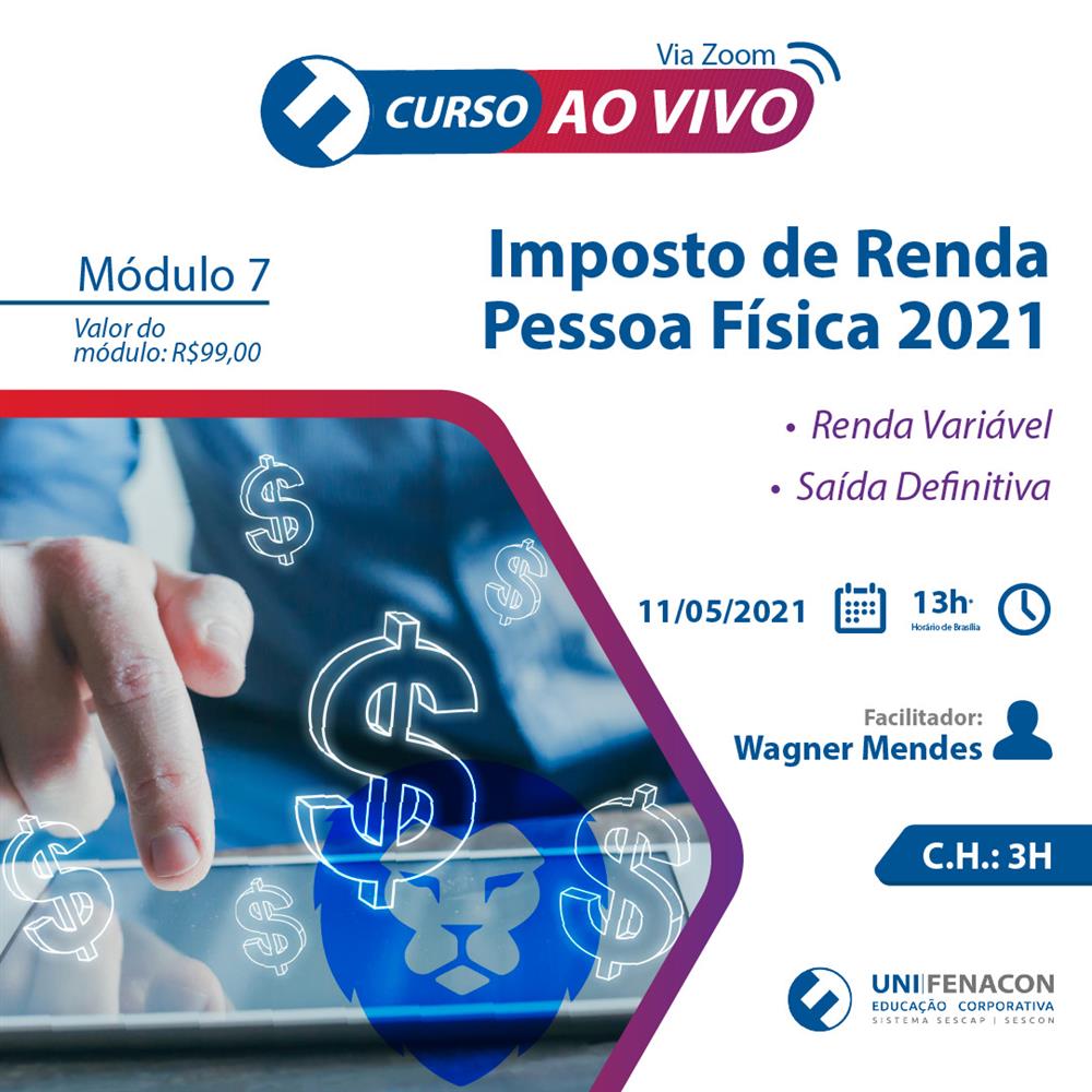 EAD - Módulo 7 - IMPOSTO DE RENDA PESSOA FÍSICA 2021