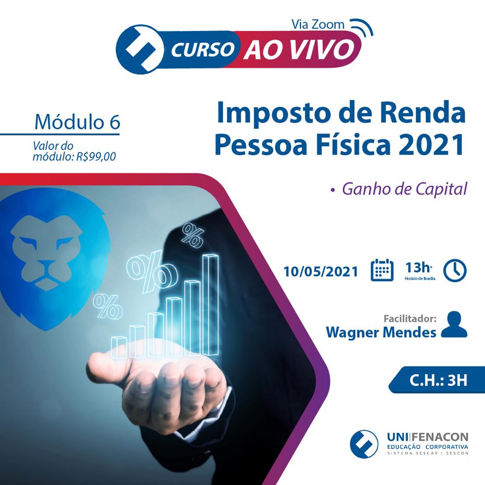 EAD - Módulo 6 - IMPOSTO DE RENDA PESSOA FÍSICA 2021
