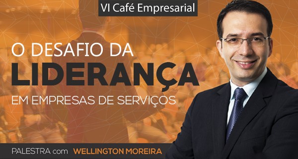 Café Empresarial O desafio da liderança em empresas de serviço