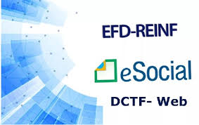Geração da DCTFweb - base das informações do eSocial e EFD REINF 