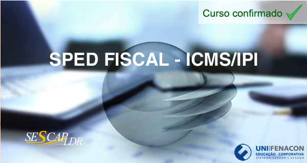 SPED Fiscal - ICMS/IPI -(Vídeo Aula)